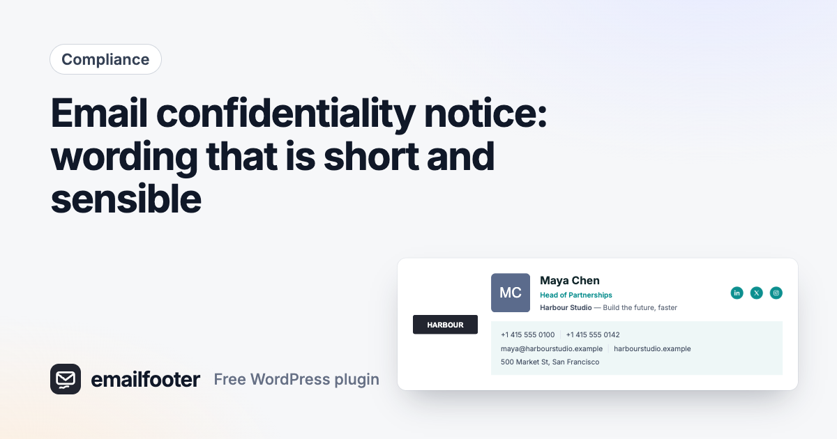 Email confidentiality notice: wording that is short and sensible