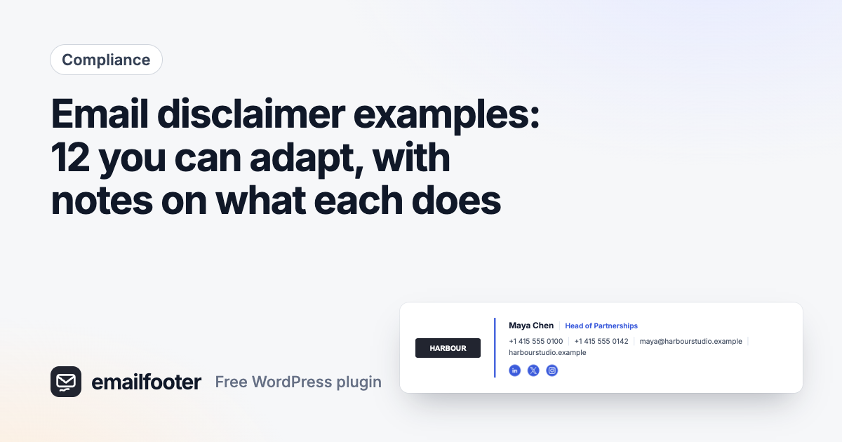 Email disclaimer examples: 12 you can adapt, with notes on what each does