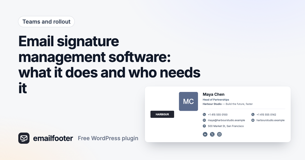 Email signature management software: what it does and who needs it