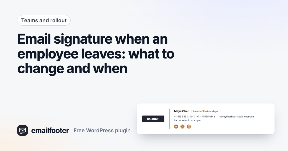 Email signature when an employee leaves: what to change and when